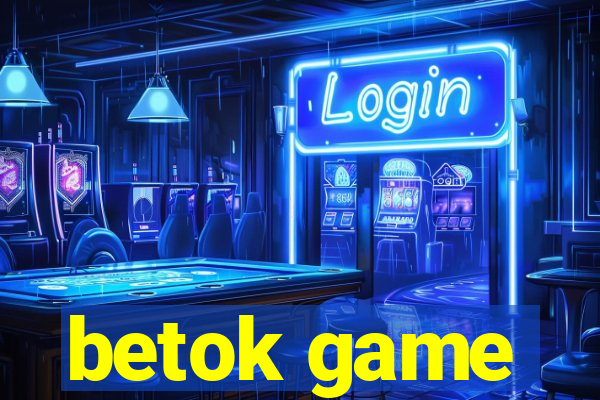 betok game